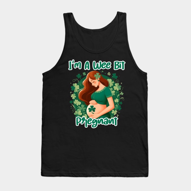 I'm A Wee Bit Pregnant Irish St Patricks Pregnancy Reveal Tank Top by click2print